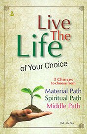 9788122314120: Live The Life Of Your Choice