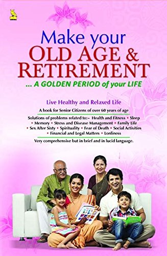 9788122315530: Make Your Old Age & Retirement