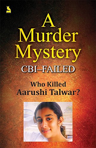 9788122316377: A MURDER MYSTERY CBI-FAILED WHO KILLED A