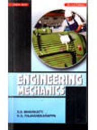 Engineering Mechanics - Bhavikatti, S. S.; Rajashekarappa, K.G.