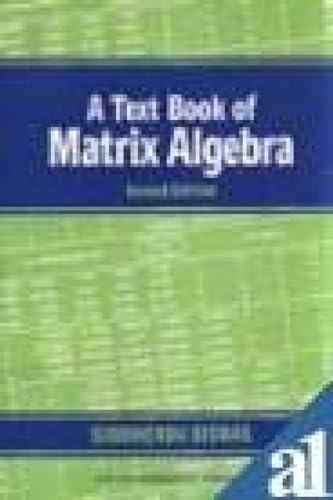 Stock image for A Text Book of Matrix Algebra for sale by Theologia Books