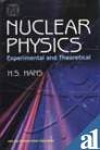 9788122413205: Nuclear Physics: Experimental and Theoretical