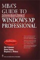 Stock image for MBA's Guide to Windows XP Professional for sale by Majestic Books