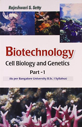 Stock image for Biotechnology Cell Biology and Genetics Part - 1 for sale by Books Puddle