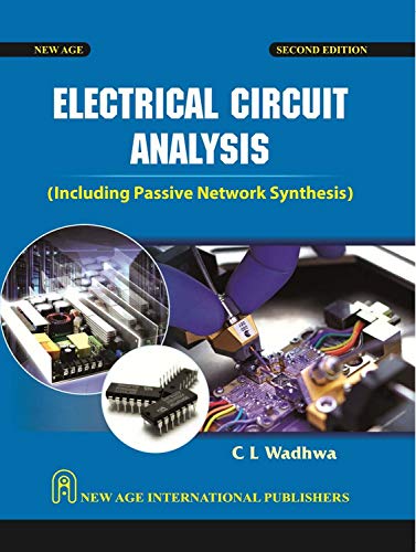 9788122418521: Electrical Circuit Analysis Including Passive Network Synthe