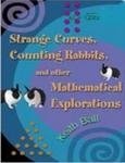 Stock image for Strange Curves, Counting Rabbits, and other Mathematical Explorations, 1 Ed. for sale by Books in my Basket