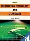 9788122419184: Information Technology and C Language