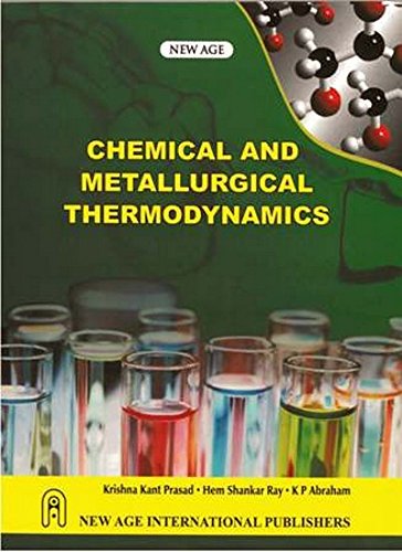 9788122419788: Chemical and Metallurgical Thermodynamics