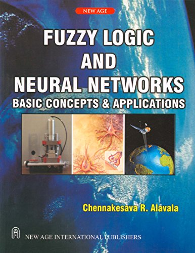 9788122421828: Fuzzy Logic And Neural Networks: Basic Concepts & Applications: Basic Concepts and Applications