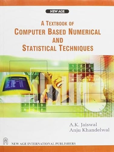 9788122424669: A Textbook of Computer Based Numerical and Statistical Techniques