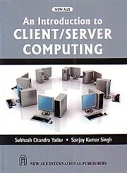 9788122426892: An Introduction to Client/Server Computing