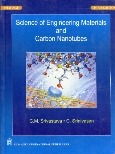 Stock image for Science of Engineering Materials and Carbon Nanotubes, 3 Ed. for sale by Books in my Basket