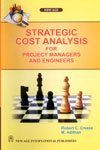 Beispielbild fr Strategic Cost Analysis for Project Managers and Engineers zum Verkauf von Sequitur Books