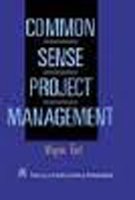 Stock image for Common Sense Project Management for sale by Majestic Books