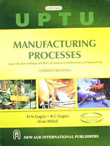 Imagen de archivo de Manufacturing Processes (UPTU), 3 Ed. a la venta por Books in my Basket