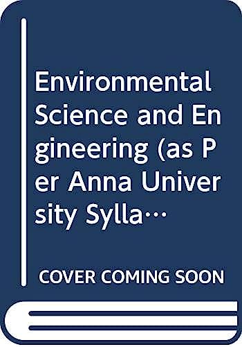 9788122436471: Environmental Science and Engineering (as Per Anna University Syllabus)