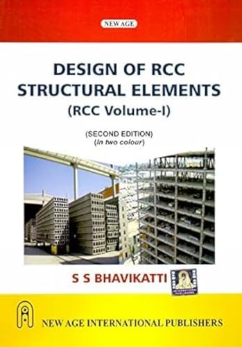 Stock image for New Age Design of R.C.C. Structural Elements (Paperback) for sale by CitiRetail