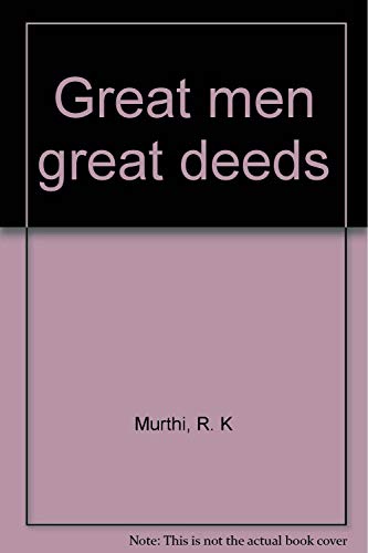 Stock image for Great men great deeds for sale by Bookmans