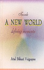 9788123011752: Towards a New World Defining Moments