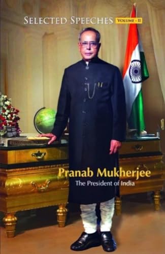 Stock image for Selected Speeches of President of India: Pranab Mukherjee for sale by dsmbooks