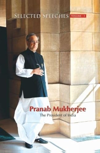 Stock image for Selected Speeches of President of India: Pranab Mukherjee for sale by dsmbooks