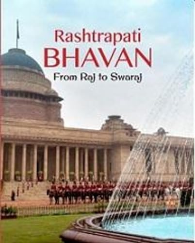Stock image for Rashtrapati Bhavan: From Raj to Swaraj for sale by Vedams eBooks (P) Ltd