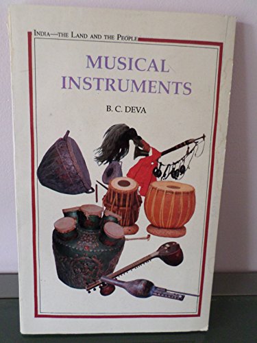 Stock image for MUSICAL INSTRUMENTS; INDIA - THE LAND AND THE PEOPLE for sale by Artis Books & Antiques