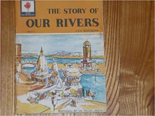 Stock image for The Story of Our Rivers - Part 1 for sale by Books Puddle