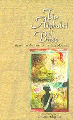 Stock image for The Alphabet of Birds ; Hymns for the Lord of the Blue Mountain for sale by Mispah books