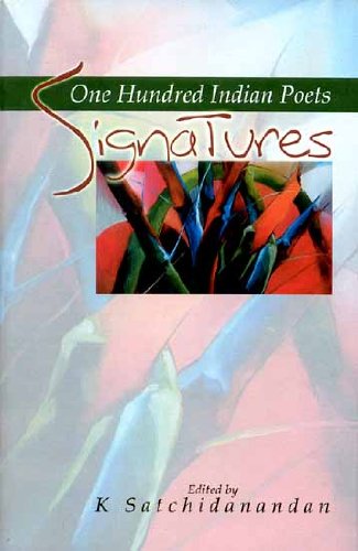 9788123741079: Signatures ; One Hundred Indian Poets