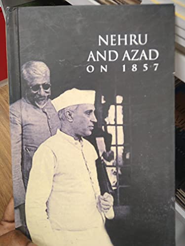 Stock image for Nehru and Azad on 1857 for sale by Books Puddle