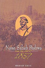 Stock image for Nana Saheb Peshwa and the War of 1857 for sale by Books Puddle