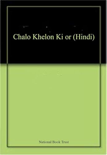 Stock image for Chalo Khelon Ki or (Hindi) for sale by Books Puddle