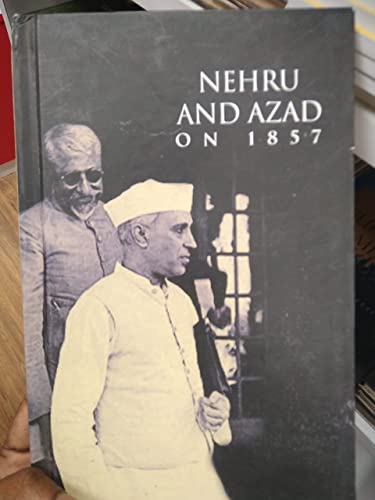Imagen de archivo de Nehru and azad on 1857 a la venta por Books Puddle