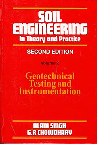 Beispielbild fr Soil Engineering in Theory and Practice: Volume 2: Geotechnical Testing and Instrumentation zum Verkauf von Buchpark