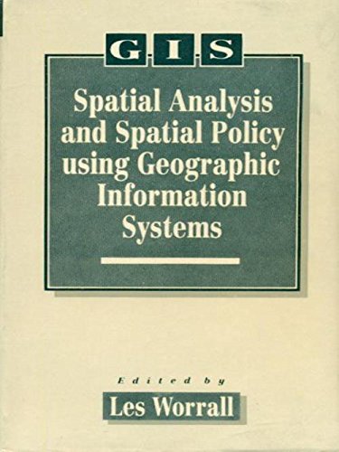 Spatial Analysis & Spatial Policy Using Geographic Information Systems (9788123900568) by Worrall L