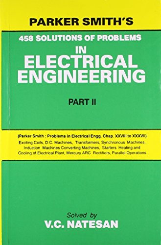 Stock image for Parker Smiths 458 Solutions Of Problems In Electrical Engineering Part 2 for sale by Books in my Basket