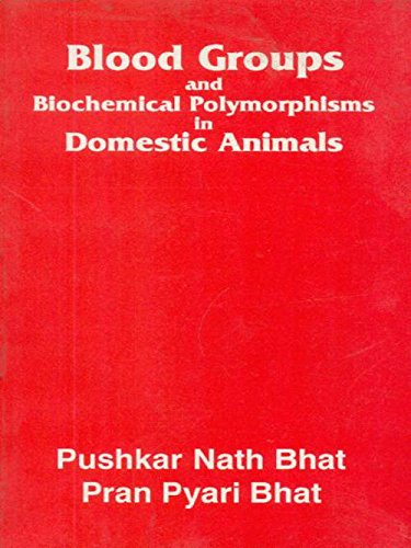 9788123904573: Blood Groups & Biochemical Polymorphisms in Domestic Animals