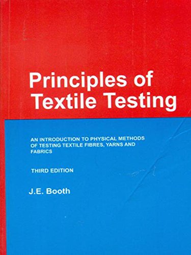 Stock image for Principles Of Textile Testing, 3E: An Int.To Physical Methods Of Testing Textile Fibres (Pb) for sale by MusicMagpie