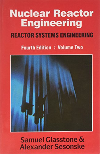 9788123906485: Nuclear Reactor Engineering Reactor Systems Engineering Vol 2 4Ed (Pb 2004): V. 2