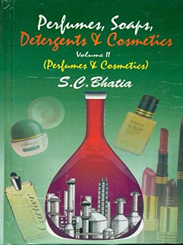 Perfumes, Soaps, Detergents and Cosmetics, Vol. II: Perfumes and Cosmetics