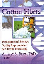 Stock image for Cotton Fibres: Developmental Biology Quality Improvement and Textile Processing for sale by dsmbooks