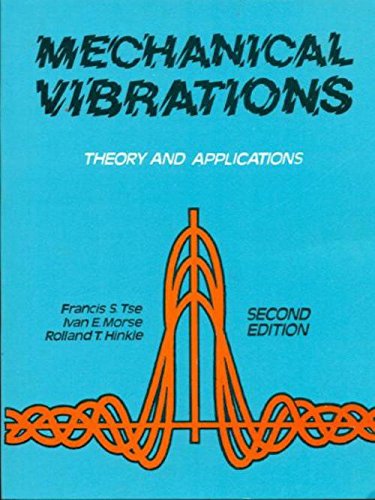 9788123908465: Mechanical Vibrations: Theory and Applications