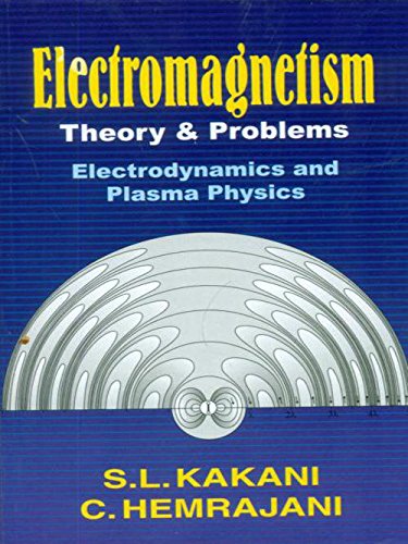 9788123908717: Electromagnetism Theory & Problems: Electrodynamics and Plasma Physics