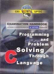 9788123910178: Programming & Problem Solving Through C Language 'A' Level