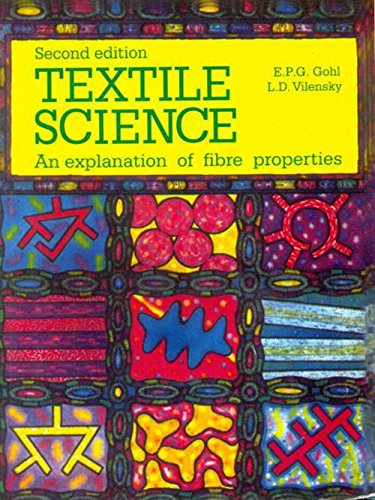 9788123910383: Textile Science: An Explanation of Fibre Properties