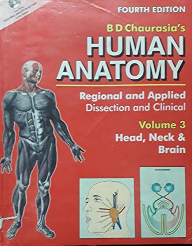 9788123911571: Human Anatomy: Regional & Applied (Dissection & Clinical) 4e (in 3 Vols.) Vol. 3: Head, Neck & Brain With CD