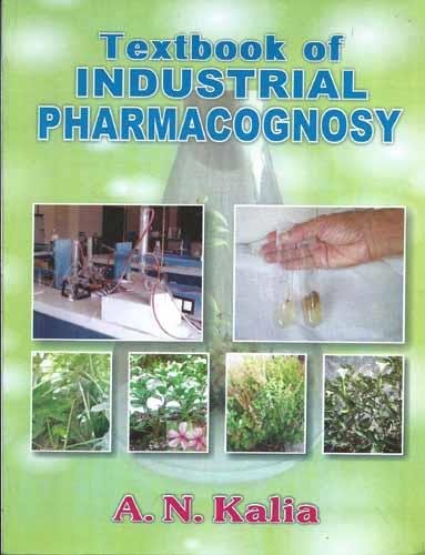 9788123912097: Textbook of Industrial Pharmacognosy
