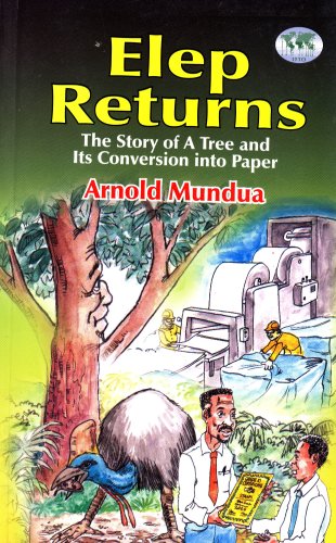 Stock image for Elep Returns: The Story of a Tree and Its Conversion Into Paper for sale by Masalai Press
