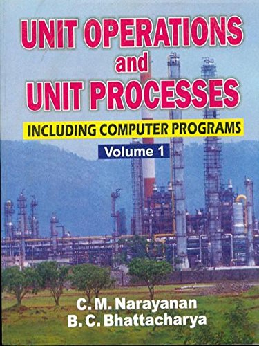 9788123913148: Unit Operations and Unit Processes Including Computer Programs-Vol.1